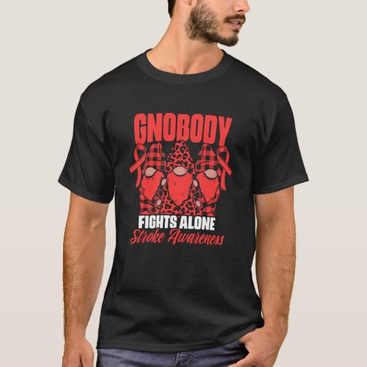 T-shirt Gnobody Fights Alone Gnome Stroke Survivor Stroke (Devant)