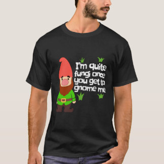 T-shirt Gnome De Jardin Drôle Cadeau Assez A Fungi Garden 