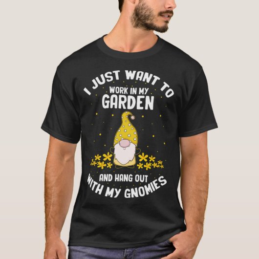 T-shirt Gnome Gardening Quote for Lawn Gnome and Gnome (Devant)