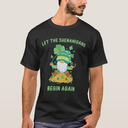 T-shirt Gnome Lucky Laisser Shenanigans Commencer Le Jour (Devant)
