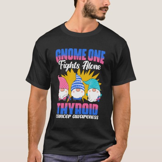 T-shirt Gnome One combat seul Thyroid Survivant Thyroid Ca (Devant)