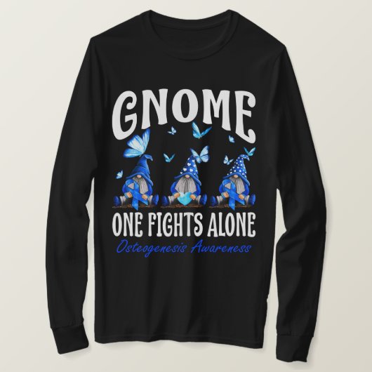 T-shirt Gnome One Fights Alone Osteogenesis Awareness  (Design devant)