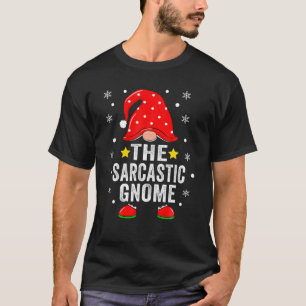T-shirt Gnome Sarcastique Noël Famille Pyjamas Noël