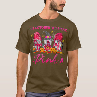 T-shirt Gnomes En Octobre Nous Portons Pink Breast Cancer 