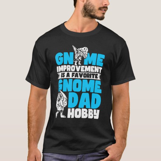 T-shirt Gnomes Gnome Papa Hobby Pun Gnomes 1 (Devant)