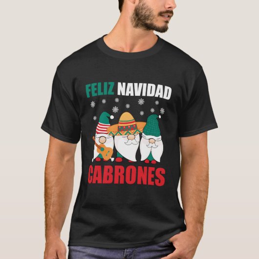 T-shirt Gnomes mexicains Feliz Navidad Cabrones Mexique (Devant)