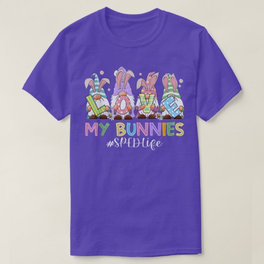 T-shirt Gnomies amusantes Aimer mes lapins SPED Life Mat d (Design devant)