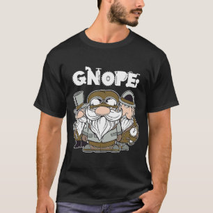 T-shirt Gnope Steampunk Garden Gnomes Scandinave Nope
