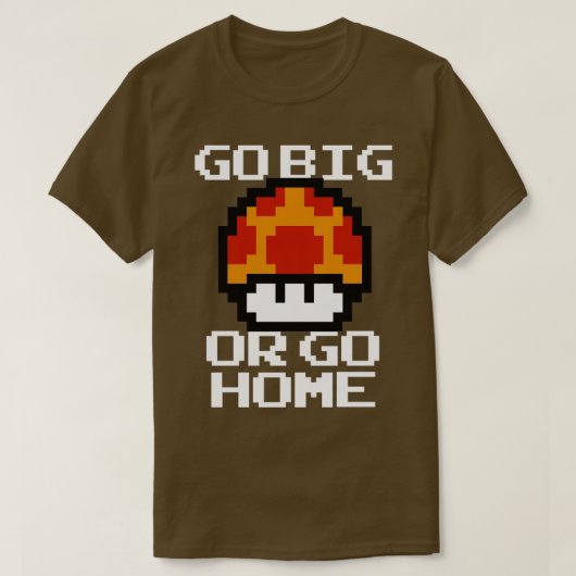 T-shirt Go Big (Design devant)