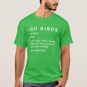 T-shirt Go Birds Definition