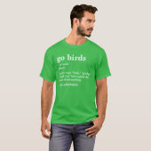 T-shirt Go Birds Definition Philadelphia Eagles (Devant entier)
