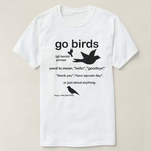 T-shirt Go Birds Definition - Philadelphie Football (Design devant)