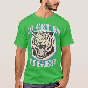 T-shirt Go Get Em Tiger Boho Style Bohème Novelt Graphique