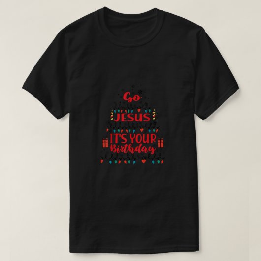 T-shirt Go Jesus C'est ton anniversaire Arbre de Noël orne (Design devant)