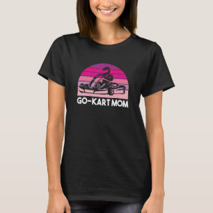 T-shirt Go Kart Maman Kart Racing Pilote Karting
