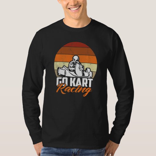 T-shirt Go Kart Racing Racer Kart Driver Motorsport Gokart (Devant)