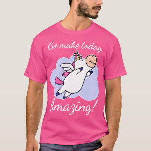 T-shirt Go Make Today Extraordinaire Cute Unicorn Inspirat
