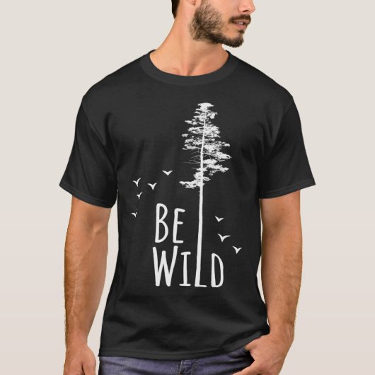 T-shirt Go Outside Nature  Be Wild (Devant)
