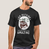 T-shirt Go Outside The Graphics Are Amazing Cool Car Lover (Devant)