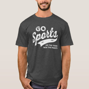 T-shirt Go Sports - Faites Le Chose Gagner Les Points