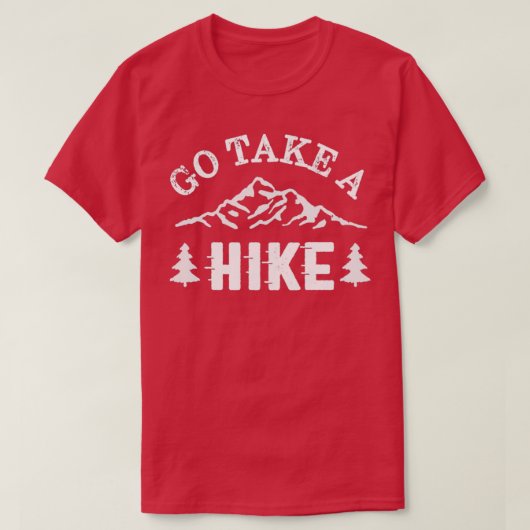 T-shirt Go Take a Hike  (Design devant)