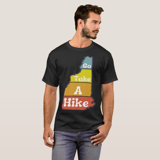 T-shirt Go Take a Hike Hike NH Sarcasm Hiking Camping Out (Devant entier)