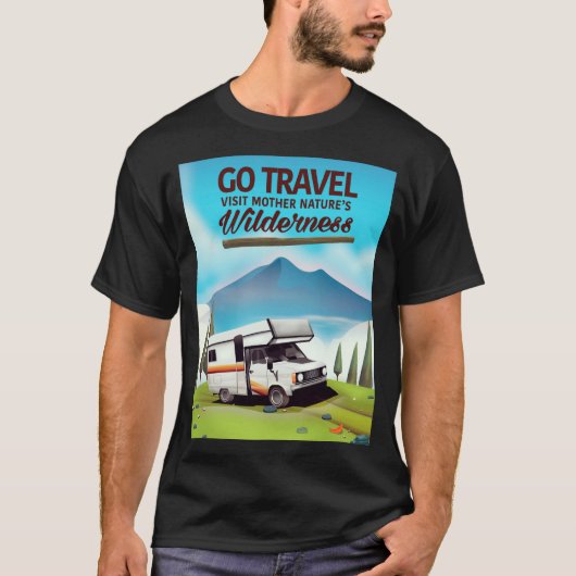 T-shirt Go Travel, Visit mère natures Wilderness RV. (Devant)