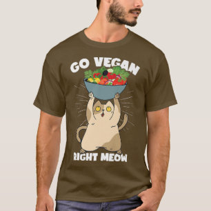 T-shirt Go Vegan Right Meow Funny Veganism Cat Organic Fo