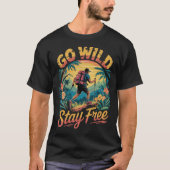 T-shirt Go Wild Stay Free Adventure (Devant)