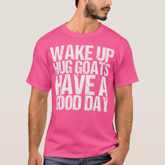 T-shirt Goas Pour Les Filles Réveillez Les Chèvres Accroch