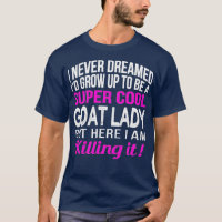 Goat Lady Funny Goat Lover Giftszoo