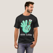T-shirt Gobble Gobble Funny Turkey Glove Thanksgiving Nurs (Devant entier)