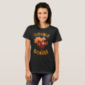 T-shirt Gobble Gobble Turkey Dancing For Thanksgiving (Devant entier)