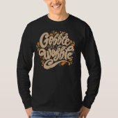 T-shirt Gobble jusqu'à ce que vous tournez (Devant)