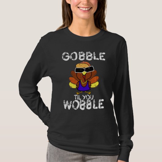 T-shirt Gobble jusqu'à ce que vous tournez drôle Jour d'Ac (Devant)