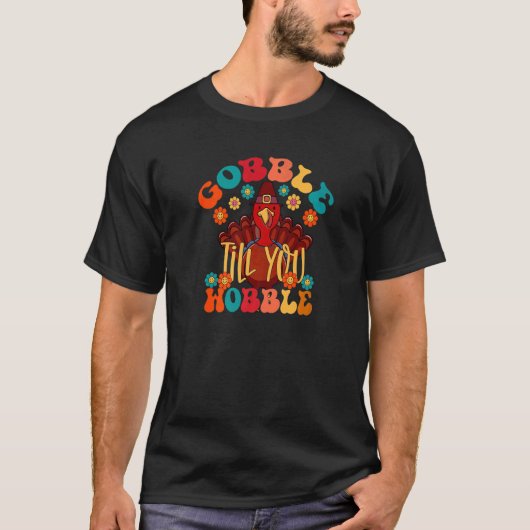 T-shirt Gobble Jusqu'à ce que vous tournez Super Turquie F (Devant)