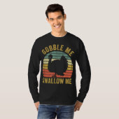 T-shirt Gobble Me Swallow Funny Thanksgiving (Devant entier)