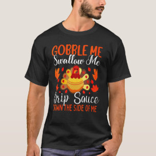T-shirt Gobble Me Swallow Me Jour de l'Action de grâce de
