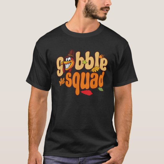 T-shirt Gobble Thanksgiving Design Gobble Squad T Shirt (Devant)