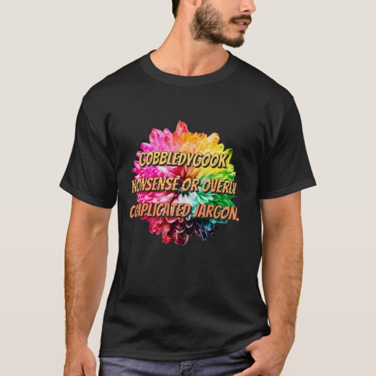T-shirt Gobbledygook - jarg insensé ou trop compliqué (Devant)