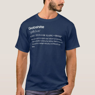 T-shirt Gobshite Irish Slang Tee drôle nom