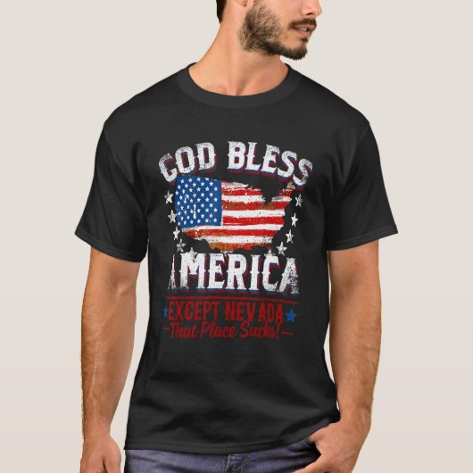 T-shirt GOD BLESS AMERICA Except NEVADA Sucks (Devant)