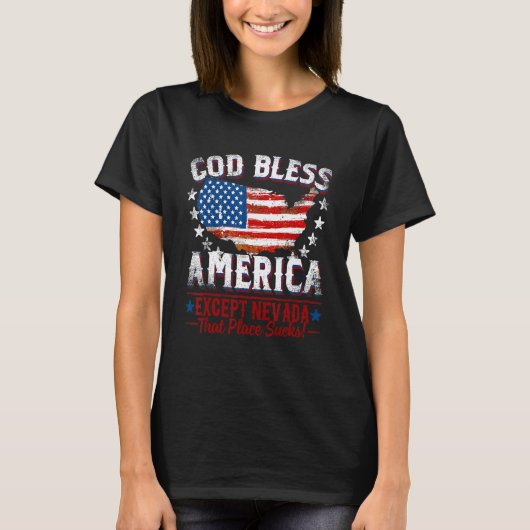 T-shirt GOD BLESS AMERICA Except NEVADA Sucks (Devant)