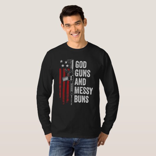 T-shirt God Guns Messy Buns Christian Pro Gun American F (Devant entier)