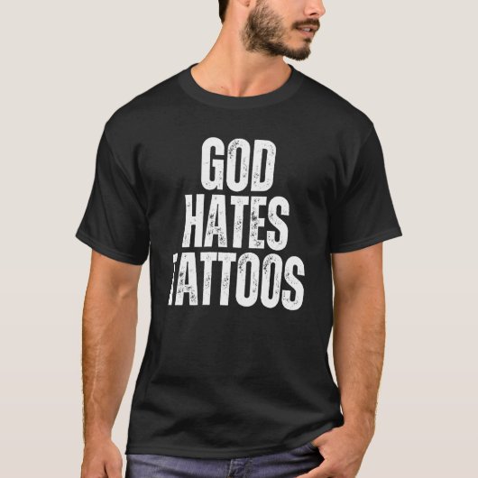 T-shirt God Hates Tattoos Tattooing Anti Tattoo (Devant)