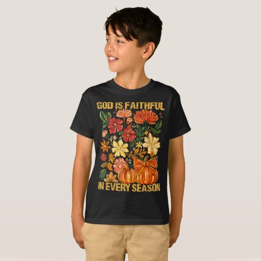 T-shirt God Is Faithful In Every Season Floral Fall Christ (Devant entier)