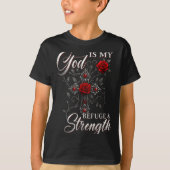 T-shirt God Is My Refuge And Strength Rose Cross Faith (Devant)