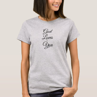 T-shirt God Loves You