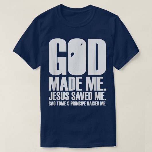 T-shirt God Made Me (Design devant)