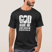 T-shirt God Made Me Jesus Saved Me Greenland Raised Me Re (Devant)